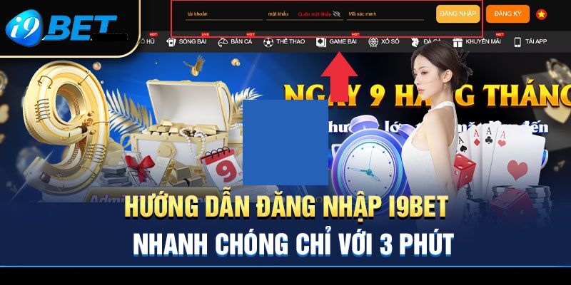 Truy cập link i9bet để đăng nhập vào nhà cái